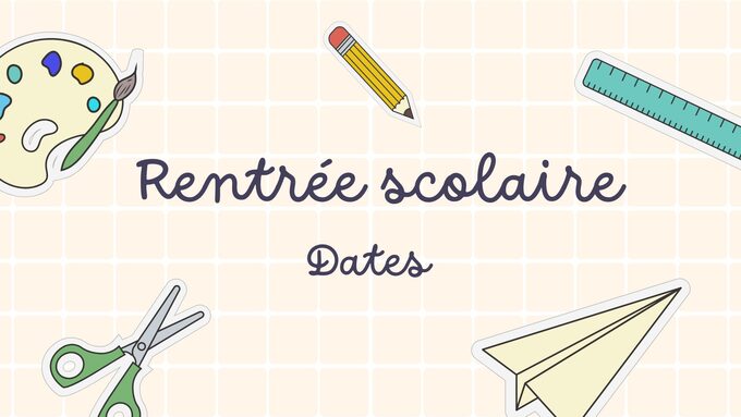 Rentrée scolaire Dates.jpg